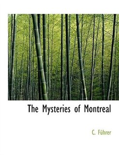 The Mysteries Of Montreal