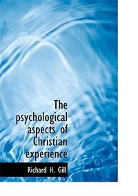 Couverture_The Psychological Aspects Of Christian Experience