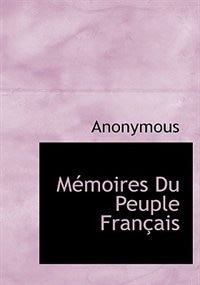 Mémoires Du Peuple Français