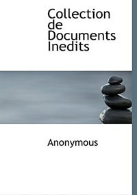Front cover_Collection De Documents Inedits