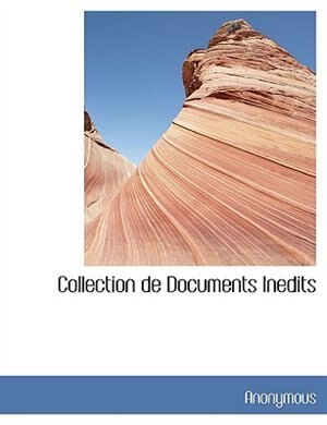 Couverture_Collection De Documents Inedits