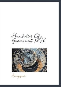 Manchester City Government 1876