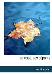 La valse. Les départs