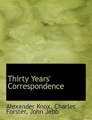 Thirty Years' Correspondence