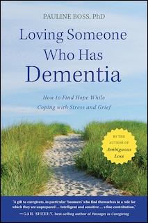 Front cover_Loving Someone Who Has Dementia