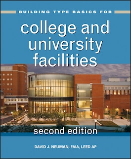 Front cover_Building Type Basics for College and University Facilities