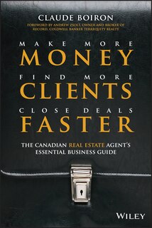 Front cover_Make More Money, Find More Clients, Close Deals Faster