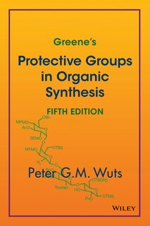 Front cover_Greene's Protective Groups in Organic Synthesis