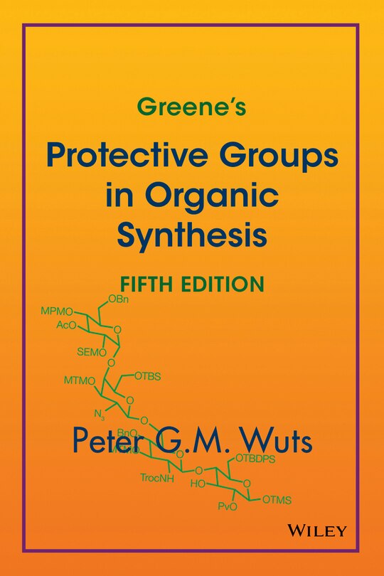 Front cover_Greene's Protective Groups in Organic Synthesis