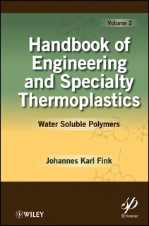 Front cover_Handbook of Engineering and Specialty Thermoplastics, Volume 2