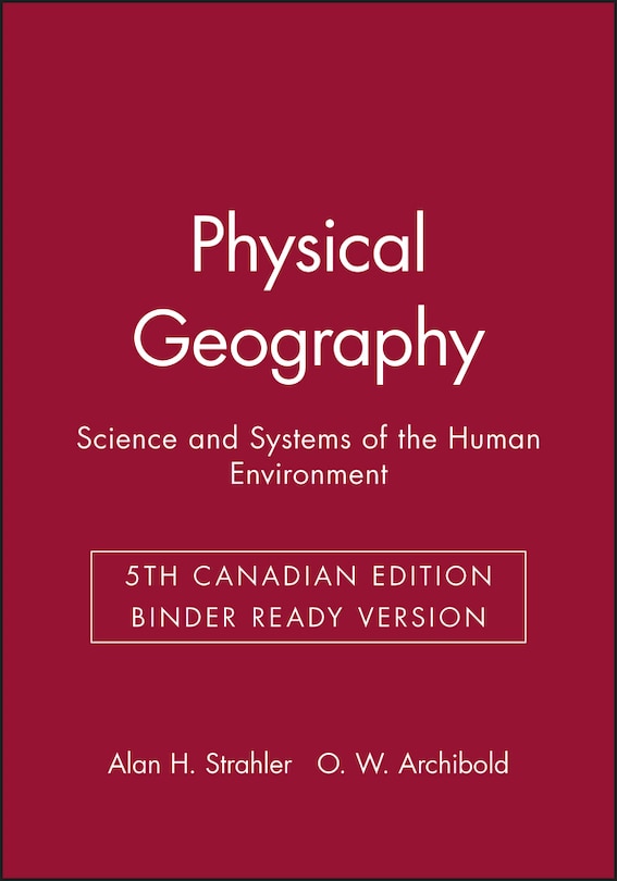 Physical Geography: Science and Systems of the Human Environment