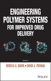 Front cover_Engineering Polymer Systems for Improved Drug Delivery