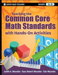 Front cover_Teaching the Common Core Math Standards with Hands-On Activities, Grades 6-8