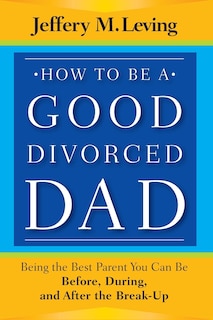 Couverture_How to be a Good Divorced Dad