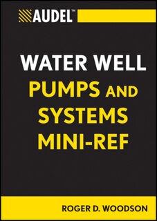 Front cover_Audel Water Well Pumps and Systems Mini-Ref