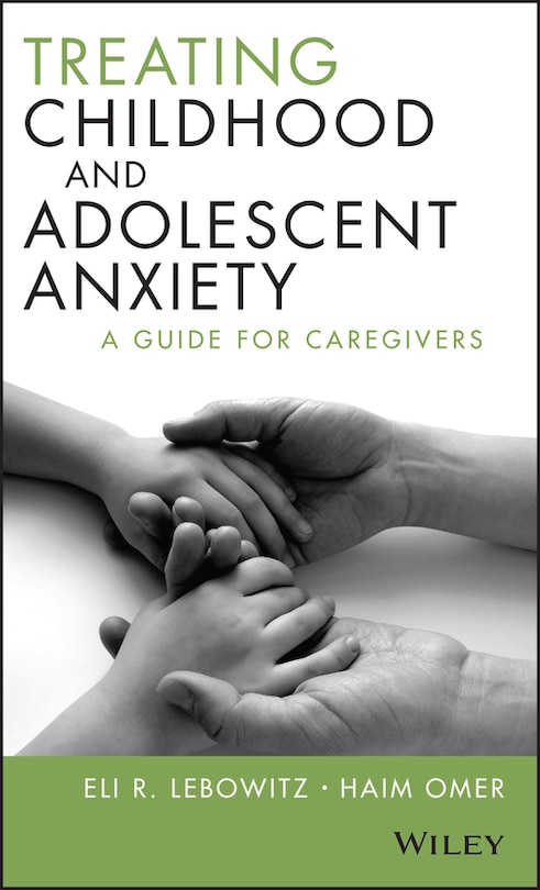 Couverture_Treating Childhood and Adolescent Anxiety