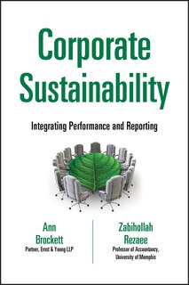 Corporate Sustainability: Integrating Performance and Reporting