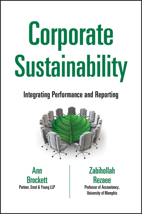 Corporate Sustainability: Integrating Performance and Reporting