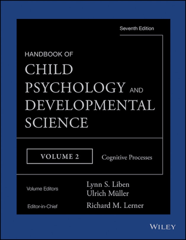 Couverture_Handbook of Child Psychology and Developmental Science, Cognitive Processes