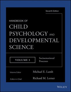 Front cover_Handbook of Child Psychology and Developmental Science, Socioemotional Processes