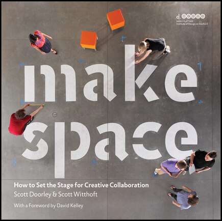 Make Space: How to Set the Stage for Creative Collaboration