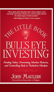 Front cover_The Little Book of Bull's Eye Investing