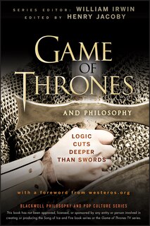 Couverture_Game of Thrones and Philosophy