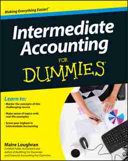 Intermediate Accounting For Dummies de Maire Loughran