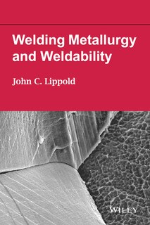 Couverture_Welding Metallurgy and Weldability