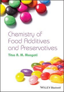 Front cover_The Chemistry of Food Additives and Preservatives