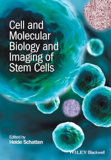 Front cover_Cell and Molecular Biology and Imaging of Stem Cells