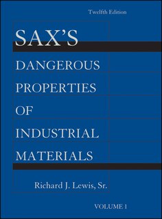 Couverture_Sax's Dangerous Properties of Industrial Materials, Volume 1