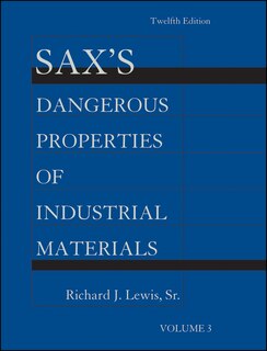 Couverture_Sax's Dangerous Properties of Industrial Materials, Volume 3