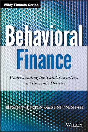 Behavioral Finance: Understanding the Social, Cognitive, and Economic Debates