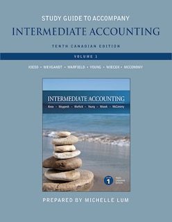 Study Guide to accompany Intermediate Accounting, Volume 1