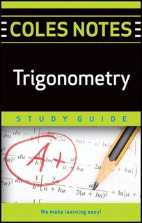 Coles Notes Study Guides  Trigonometry