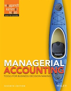 Managerial Accounting: Tools for Business Decision Making