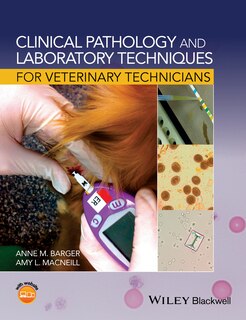 Front cover_Clinical Pathology and Laboratory Techniques for Veterinary Technicians