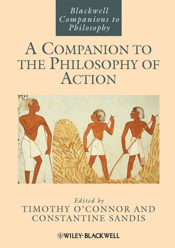 Front cover_A Companion to the Philosophy of Action