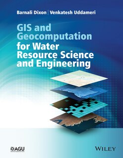 Front cover_GIS and Geocomputation for Water Resource Science and Engineering