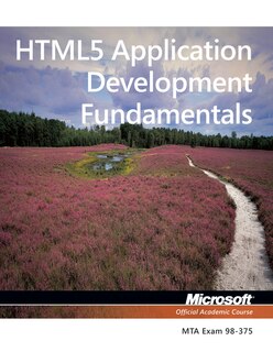 Front cover_Exam 98-375 HTML5 Application Development Fundamentals
