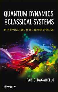 Front cover_Quantum Dynamics for Classical Systems