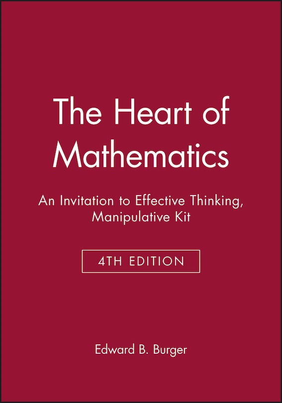 Couverture_The Heart of Mathematics: An Invitation to Effective Thinking, 4e Manipulative Kit