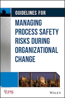 Couverture_Guidelines for Managing Process Safety Risks During Organizational Change