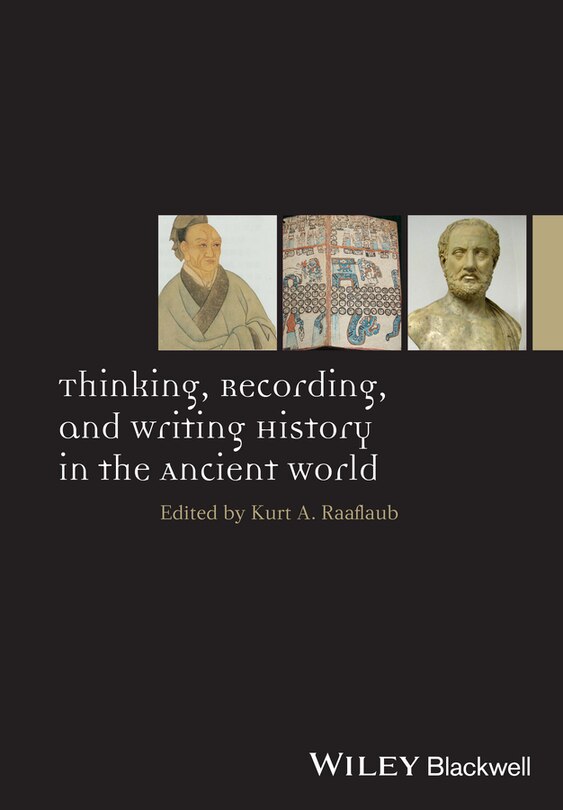 Couverture_Thinking, Recording, and Writing History in the Ancient World