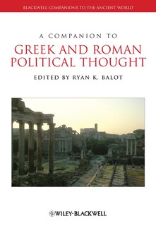 Front cover_A Companion to Greek and Roman Political Thought