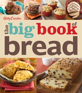 Front cover_Betty Crocker The Big Book of Bread