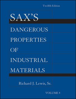Couverture_Sax's Dangerous Properties of Industrial Materials, Volume 4
