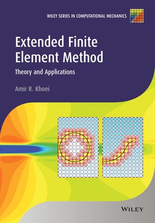 Extended Finite Element Method: Theory and Applications