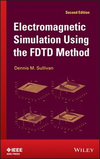 Couverture_Electromagnetic Simulation Using the FDTD Method